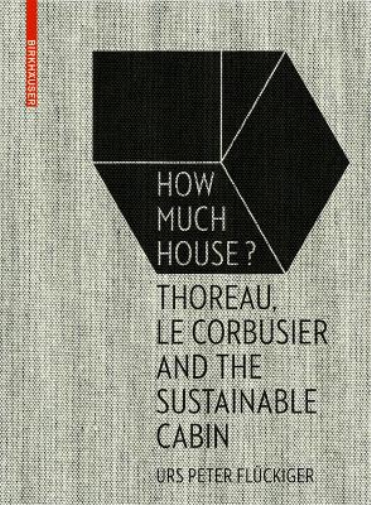 Urs Peter Flückiger How Much House? (Copertina rigida)