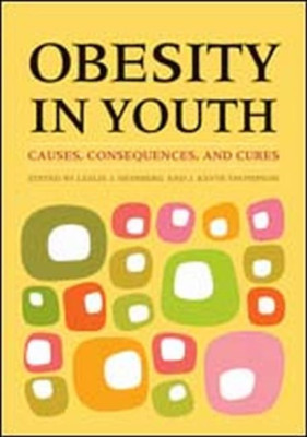 Obesity in Youth: Causes, Consequences, and Cures - HardBack NEW Heinberg, Lesli