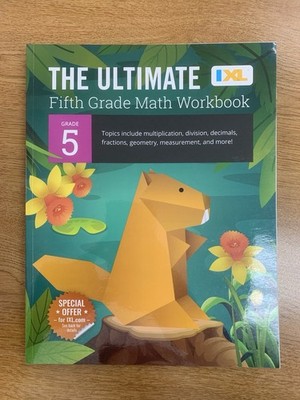 The Ultimate Grade 5 Math Workbook: Decimals, Fractions, Multiplication, Long Di