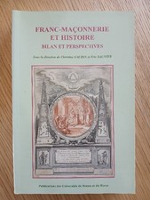 Franc-maçonnerie et Histoire - Bilan et perspectives