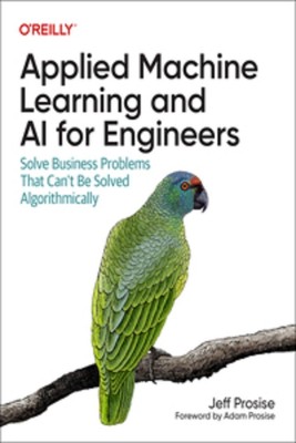 Oreilly Anwendung Machine Learning And Ai für Ingenieure Taschenbuch