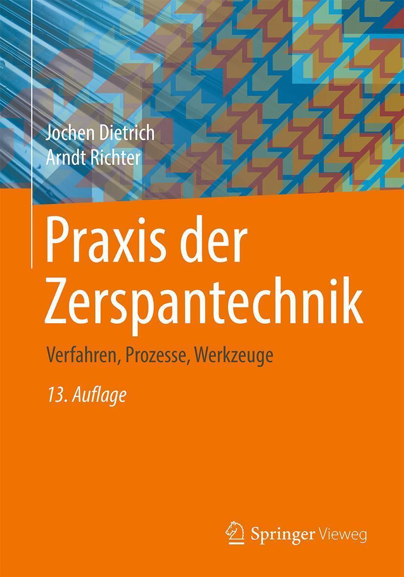 Thumbnail - Praxis Der Zerspantechnik | Verfahren, Prozesse, Werkzeuge | Dietrich