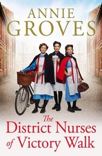 The District Nurses of Victory Walk by Annie Groves (English) Paperback Book