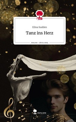 Elina Sudden | Tanz ins Herz. Life is a Story - story.one | Buch | Deutsch