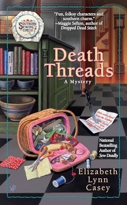 Death Threads: 2 (Southern Sewing), Casey, Elizabeth Ly