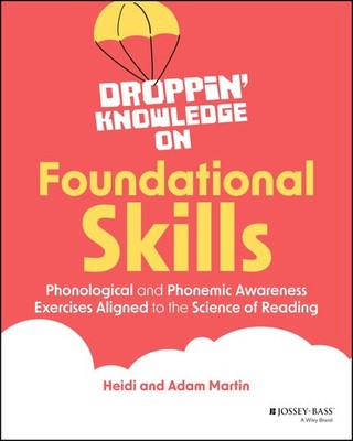 Droppin' Knowledge on Foundational Skills: Phonological and Phonemic Awarene...