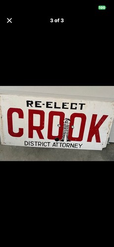 Reelect Crook For District Attorney Large Double Sided Painted Sign