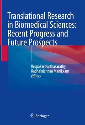 Translational Research in Biomedical Sciences: Recent Progres... - 9789819717767