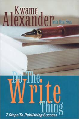 Do the Write Thing : Seven Steps to Publishing Success Hardcover