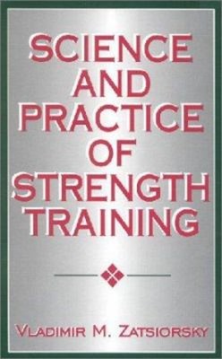 Science and Practice of Strength Training Hardcover Vladimir M. Z