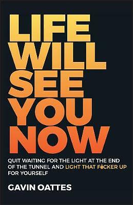 Gavin Oattes Life Will See You Now (Paperback) Fast Despatch