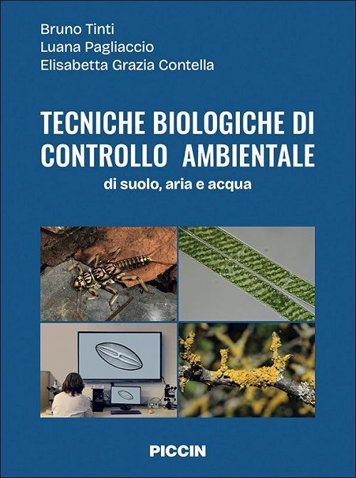 TECNICHE BIOLOGICHE DI CONTROLLO AMBIENTALE  - TINTI BRUNO, PAGLIACCIO LUANA -