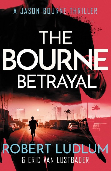 Robert Ludlum''S The Bourne Betrayal | Eric Van Lustbader | Englisch | Buch-image