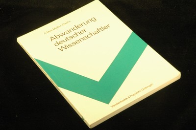 Zum Problem der Abwanderung deutscher Wissenschaftler. Eine Untersuchung im Auft