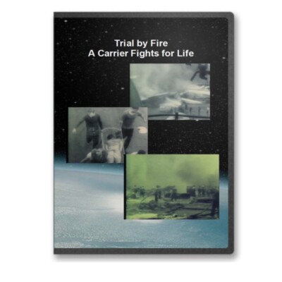 Trial By Fire - A Naval Carrier Fights For Life Fire Prevention At Sea DVD - C45