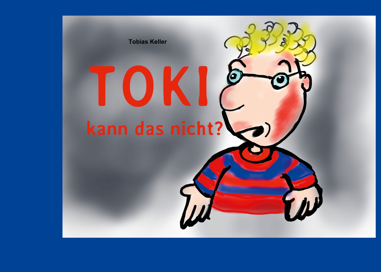 Toki Kann Das Nicht? (buch)