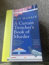 A Curtain Twitcher's Book of Murder: Darkly funny, quirky and... - Marris, Gay