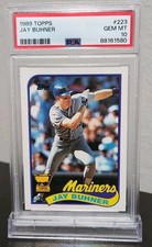 1989 Topps Jay Buhner #223 PSA 10 GEM Gold Cup Mariners GEM