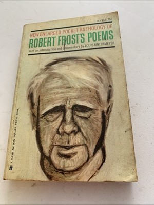 New Enlarged Pocket Anthology of Robert Frost's Poems by Louis Untermeyer PB #24