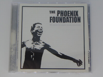 PHOENIX FOUNDATION - WE NEED TO MAKE SOME CHANGES - EP CD, 2004
