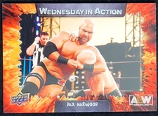 2021 UPPER DECK AEW DAX HARWOOD WEDNESDAY IN ACTION WIA