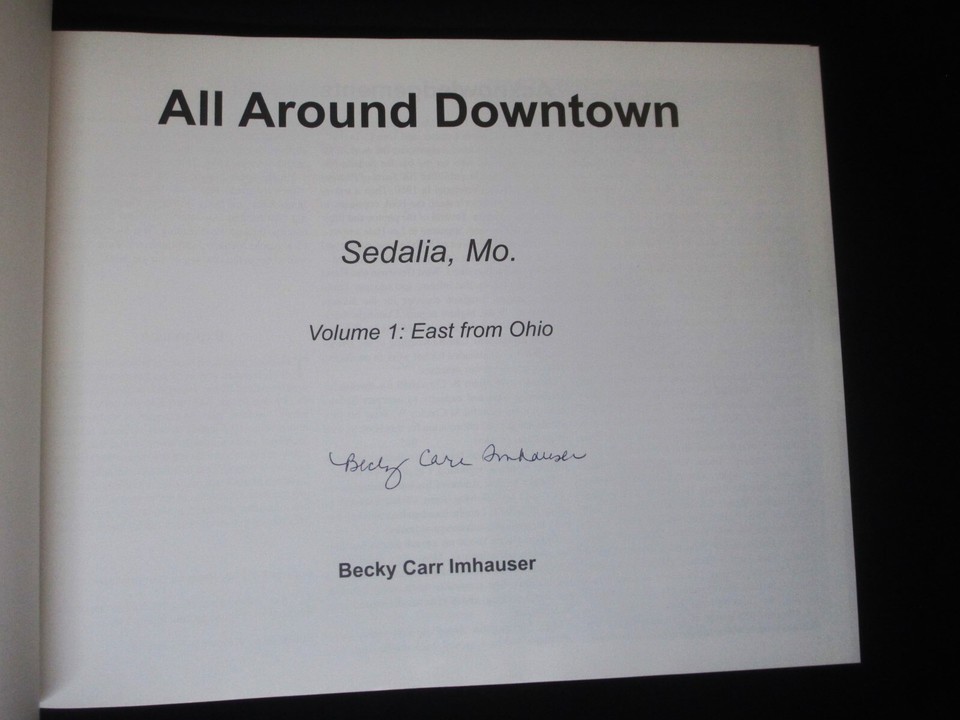 Sedalia Missouri History Photos All Around Downtown Volume 1 East from