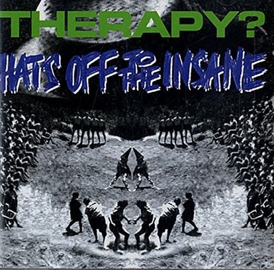 Therapy - Hats Off to the Insane CD ** Free Shipping**