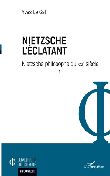 Nietzsche L'éClatant | Nietzsche Philosophe Du Xxie SièCle - Tome 1 | Gal | Buch-image