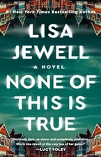None of This Is True - Paperback - GOOD