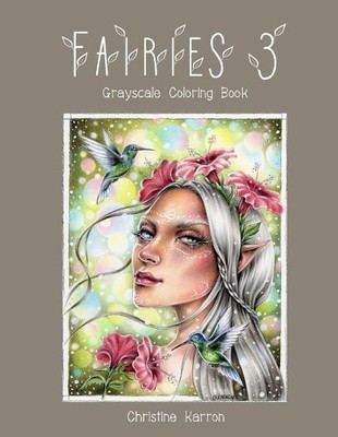Christine Karron Fairies 3 Grayscale Coloring Book (Taschenbuch) (US IMPORT)