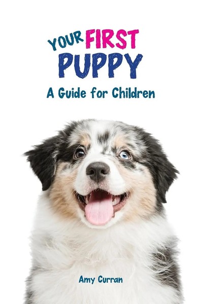 Amy L Curran | Your First Puppy | Taschenbuch | Englisch (2019) | Amy Curran-image