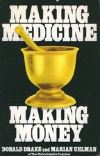 Making Medicine Making Money - GOOD