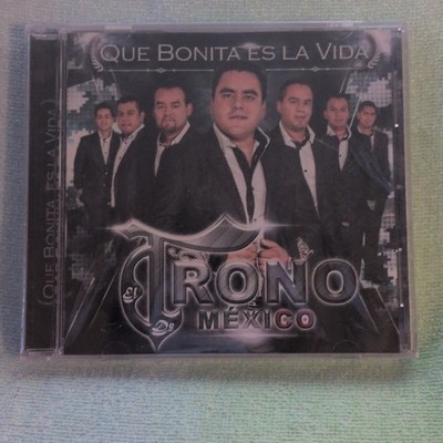 El Trono De Mexico  Que Bonita Es La Vida. CD 2012. Lo Mas Nuevo. New/Sealed