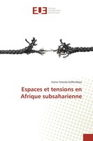 Celine Yolande Koffie-Bikpo | Espaces Et Tensions En Afrique Subsaharienne