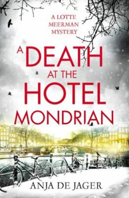 A Death at the Hotel Mondrian (Lotte Meerman) by 