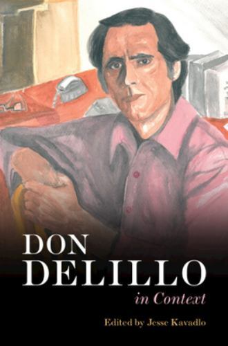 Don DeLillo In Context Kavadlo Hardback Cambridge University Press 9781316515433