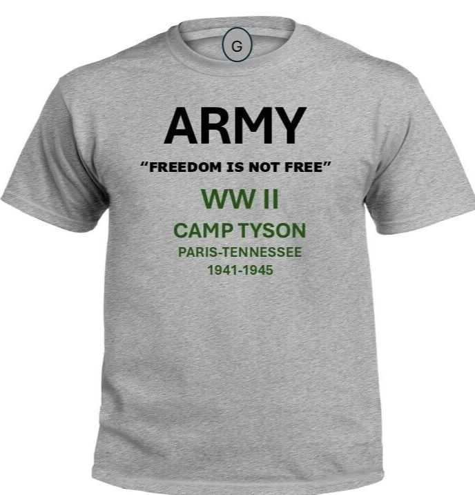 CAMP TYSON* PARIS-TENNESSEE* 1941-1945*WW II*PT SHIRT. OFFICIALLY LICENSED
