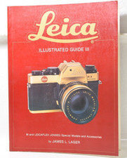 Leica Illustrated Guide III by James L. Lager 1979 Paperback 96 pages