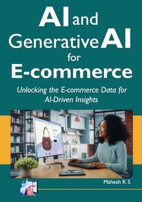 AI and Generative AI for E-commerce: Unlocking the E-commerce Data for AI-Driven