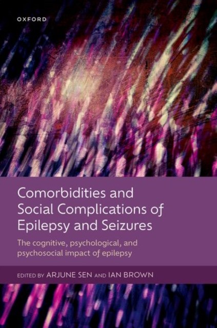 Comorbidities and Social Complications of Epilepsy and Seizures (Hardback Book)