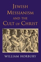 William Horbury | Jewish Messianism And The Cult Of Christ | Taschenbuch (2009)