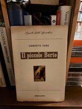 Umberto Saba, Il piccolo Berto, Mondadori, I° edizione, 1961