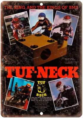 Tuf Neck Vintage BMX Racing Ad Reproduction Metal Sign B492