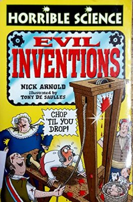 Evil Inventions By Nick Arnold. 9781407106182