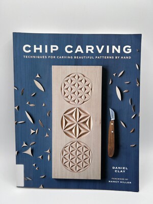 Chip Carving: Techniques for Carving Beautiful Patterns by Hand (Paperback or So