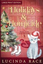 Holidays & Homicide LP: A Paranormal Witch Cozy Mystery by Lucinda Race Paperbac