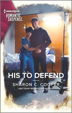 His to Defend (Harlequin Romantic Suspense, 2166)