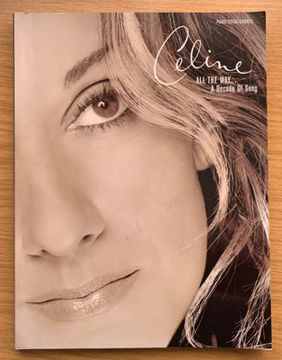 Celine Dion Songbook All the way A Decade Of Song Piano Vocal Chords