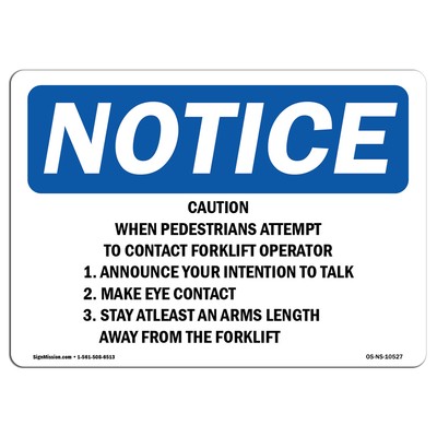 Caution When Pedestrians Attempt To Contact OSHA Notice Sign Metal Plastic Decal