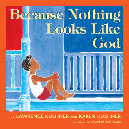 Because Nothing Looks Like God by Rabbi Kushner, Lawrence: Used